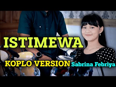 KAU YANG MEMPESONA !!! ISTIMEWA KOPLO VERSION | SABRINA FEBRIYA