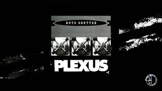 Plexus - Auto Shutter - Mix 3 [Official Video]