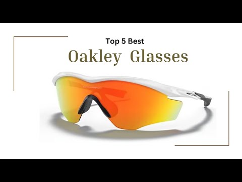 Top 5 Best Oakley Glasses