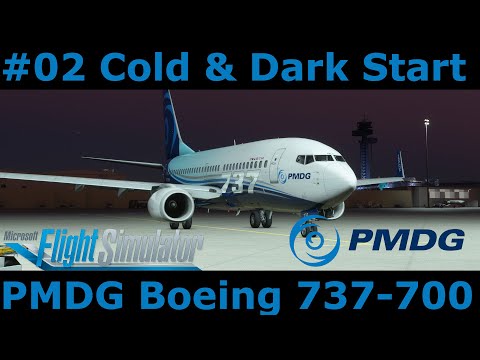 PMDG737-700: #02 Vom Kaltstart (Cold & Dark) bis zum Takeoff Tutorial komplett in deutsch