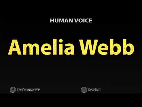 How To Pronounce Amelia Webb