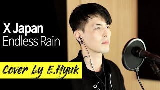 X Japan - Endless Rain - Cover by E.Hyuk