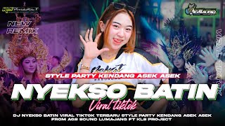 Download lagu NEWEST DJ NYEKSO BATIN 🔥 VIRAL TIKTOK | PARTY STYLE KENDANG ASEK ASEK • FROM AGS SOUND FT KLS PRO... mp3 Download lagu NEWEST DJ NYEKSO BATIN 🔥 VIRAL TIKTOK | PARTY STYLE KENDANG ASEK ASEK • FROM AGS SOUND FT KLS PRO... mp3