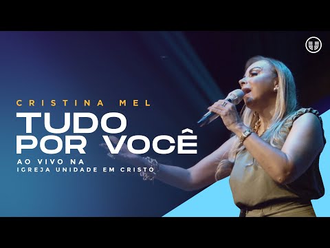 Cristina Mel - Tudo Por Você (Ao Vivo)
