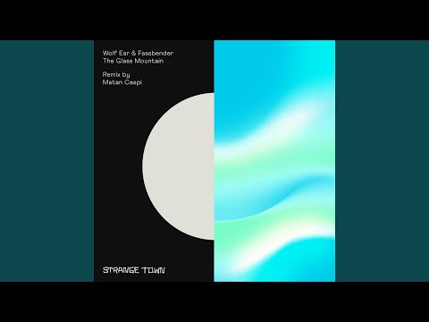 The Glass Mountain (Matan Caspi Remix)