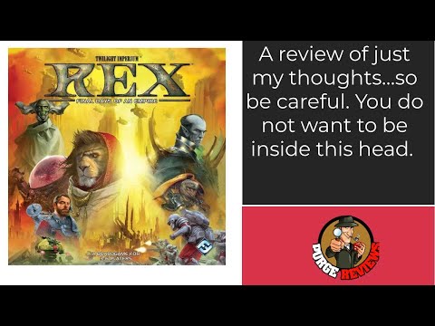 The Purge: # 2705 Rex: Final Days of an Empire: A retheme for a game popular for its theme...just some thoughts
