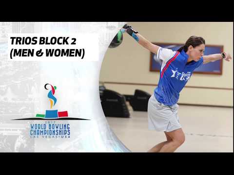 Trios Block 2 Squad 2 (Men and Women) - World Bowling Championships 2017