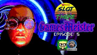 Games Meister Episode 5