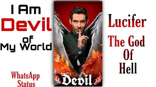 😈 Lucifer😈 The Moning Star  WhatsApp Status 