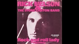 Rick Nelson &amp; the Stone Canyon Band &quot;Fadeaway&quot; vinyl 45