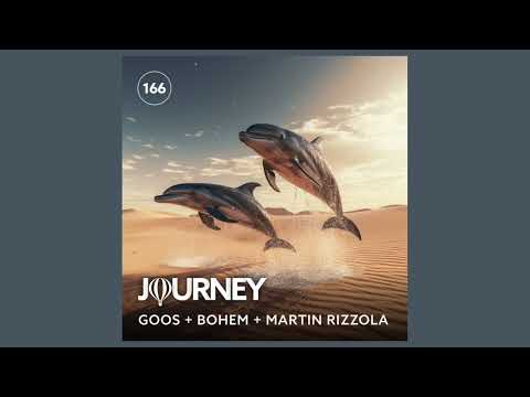 Journey - Episode 166 - Goos + Bohem + Martin Rizzola