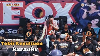 Download lagu Tabir Kepalsuan (karaoke) - Gerry Mahesa - New Pallapa mp3 Download lagu Tabir Kepalsuan (karaoke) - Gerry Mahesa - New Pallapa mp3