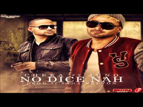 Cheka Ft. Juno 'The Hitmaker' - No Dice Nah ★(Original Reggaeton 2012)★