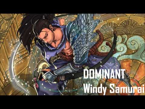 DOMINANT - Windy Samurai
