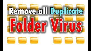 How to Remove a Duplicate Folder Virus | How to remove folder exe virus from computer