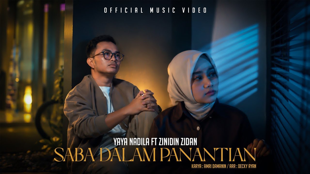 Saba Dalam Panantian by Yaya Nadila Ft Zinidin Zidan — Official Music Video