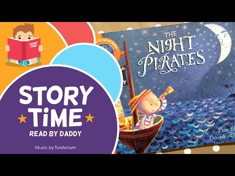 The Night Pirates - Storytime Book Reading