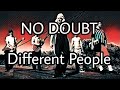 NO DOUBT - Different People (Lyric Video)