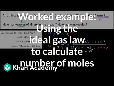 Using The Ideal Gas Law To Calculate Number Of Moles Worked Example Video Khan Academy