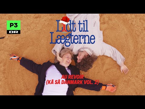 Go' Morgen P3 & Lidt til Lægterne - Au Revoir (Kå Så Danmark Vol.2)