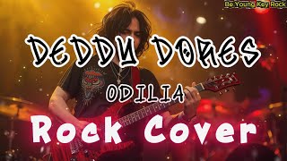 Download lagu Odilia - Deddy Dores Rock Cover by Be Young Key Rock #beyoungkeyrock mp3