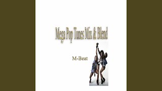M-Beat - Mega Pop Tunes Mix & Blend video