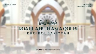 Download lagu SULUK ROALLAHU | HAMA QOLBI | KHOIROL BARIYYAH | AUDIO HD | AHBABUL MUSHTOFA | GBA SOLO mp3