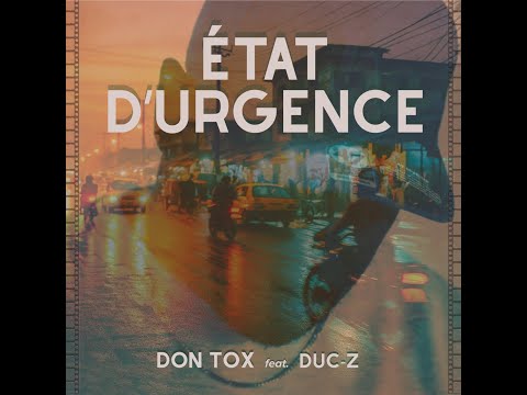 DON TOX Feat. DUC-Z ÉTAT D'URGENCE