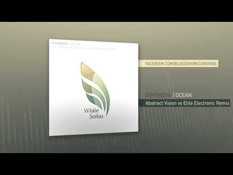 Synthesia - Ocean (Abstract Vision vs Elite Electronic Remix)