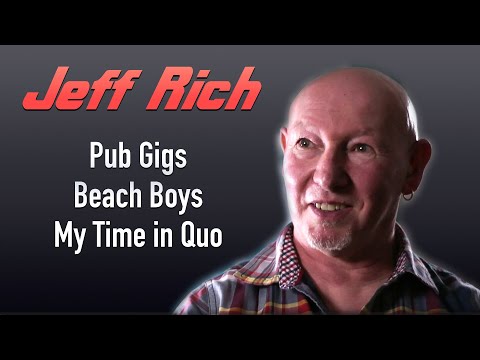 Status Quo Jeff Rich -  Pub gigs, The Beach Boys, My Time in Quo