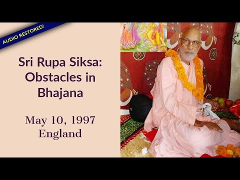 Sri Rupa Siksa: Obstacles in Bhajana - ENGLISH, Audio Restored
