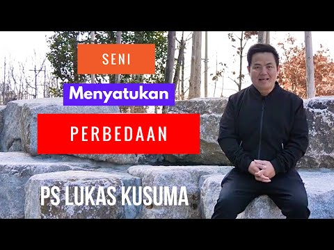 SENI MENYATUKAN PERBEDAAN - Ps Lukas Kusuma #InspirasiMujizat
