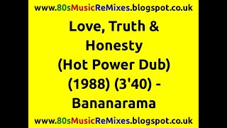 Love, Truth & Honesty (Hot Power Dub) - Bananarama | 80s Club Mixes | 80s Club Music | 80s Dub Mixes