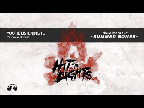 Summer Bones - Hit the Lights