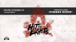 Hit The Lights "Summer Bones"