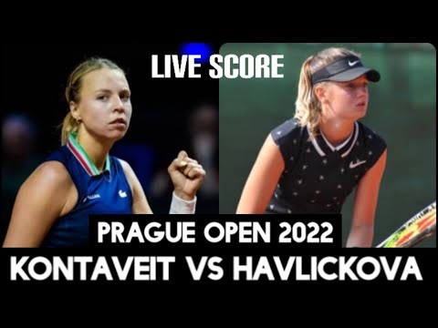 Anett Kontaveit vs Lucie Havlickova - Prague Open 2022 Live Score