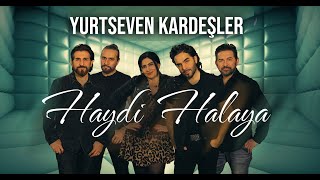 Musik-Video-Miniaturansicht zu Haydi Halaya Songtext von Yurtseven Kardeşler