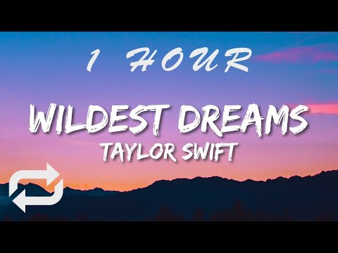 Taylor Swift - Wildest Dreams (Lyrics) Taylor’s Version | 1 HOUR