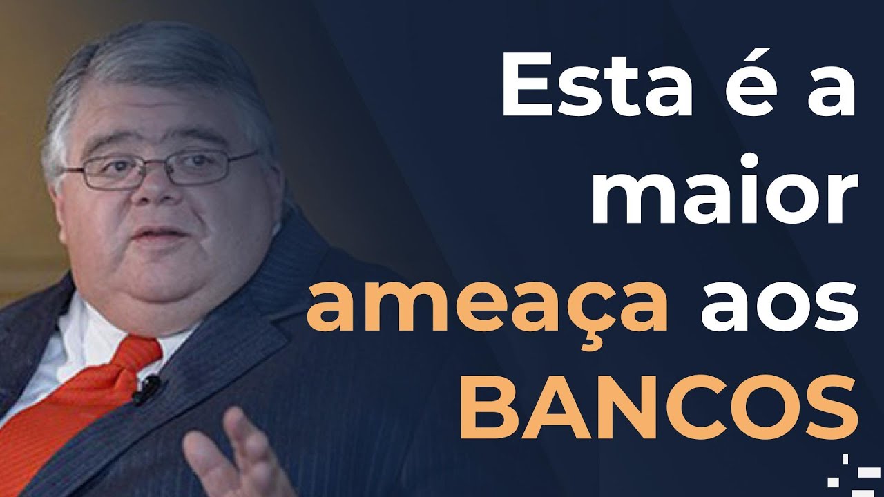 O fim dos BANCOS como os conhecemos
