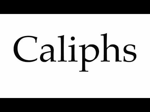 How to Pronounce Caliphs