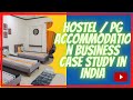 Hostel / PG Accommodation Business Case Study जाने सब हिन्दी मे ||  पीजी का व
