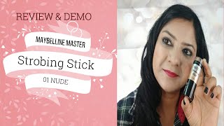 Maybelline Master Strobing Stick Review  and Demo, Shade 01 : Nude | Neetu Bansal Official