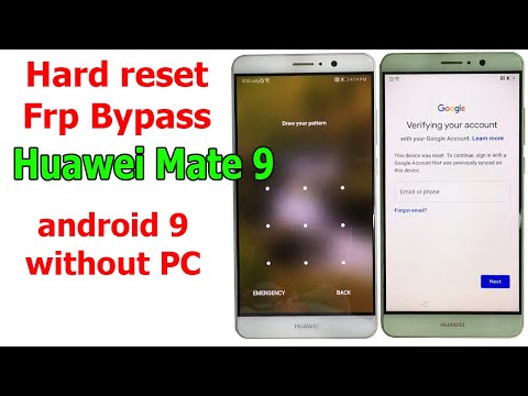 Huawei Mate 9 Android 9 How to Hard reset/FRP Bypass/Google Account Lock Bypass without PC