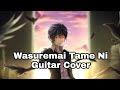Wasurenai Tame ni (Black Bullet ED) Guitar Cover ...