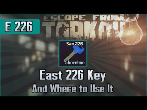 East Wing 226 Key and Use Location - Shoreline - Escape from Tarkov Key Guide