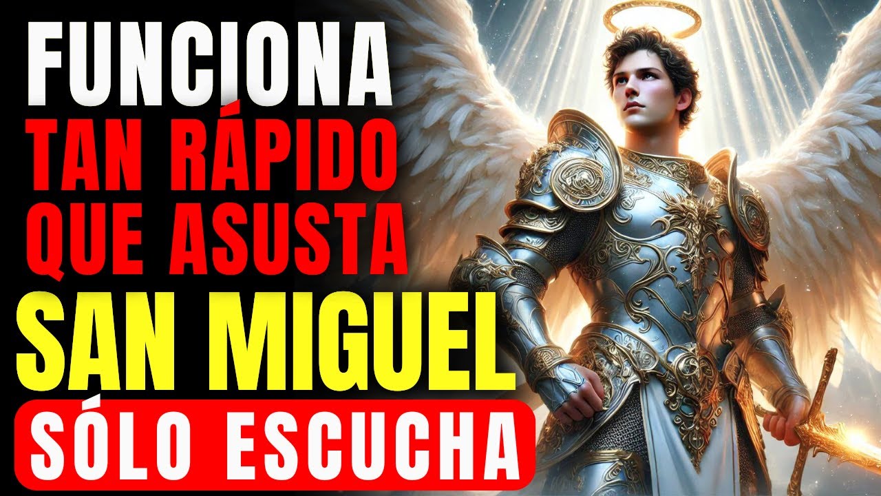 🔴 ALEJA EL MAL Y ATRAE LA PROSPERIDAD: ESCUCHA SOLO UNA VEZ! ORACIÓN SAN MIGUEL ARCÁNGEL