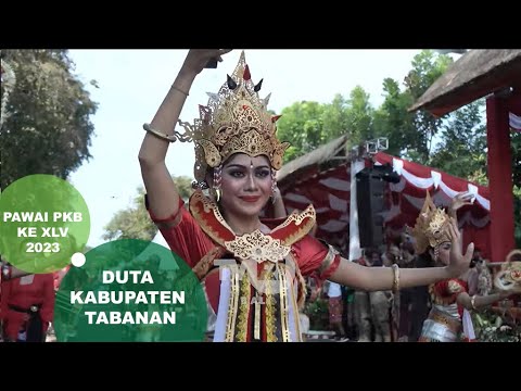 PAWAI PKB XLV TAHUN 2023 - DUTA KABUPATEN TABANAN