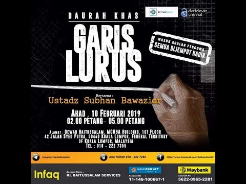 10-02-2019 Ustadz Subhan Bawazier : Garis Lurus ??