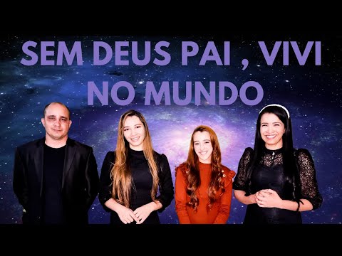 HINO 256 CCB - SEM DEUS PAI, VIVI NO MUNDO / FAMÍLIA NOGUEIRA E ELISEU GONÇALVES