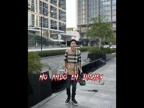Ysrael Barajas Ft. Dylan Coronel - No Ando En Disney